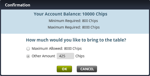 confirmation message of how much money you would like to bring to table